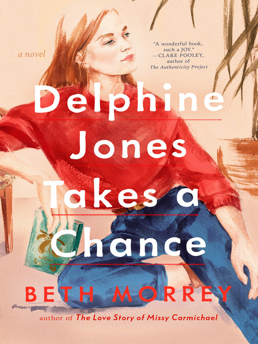 Title details for Delphine Jones Takes a Chance by Beth Morrey - Available